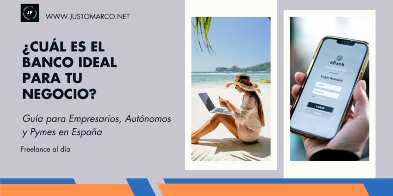 ¿Cuál es el Banco Ideal para tu Negocio?
