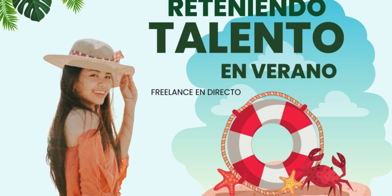 ¿Problemas para Encontrar Talento este Verano 2025?